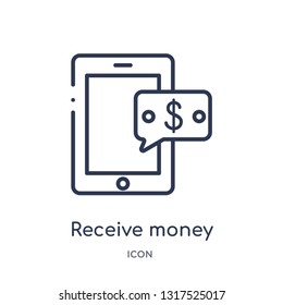 receive money message icon from technology outline collection. Thin line receive money message icon isolated on white background.