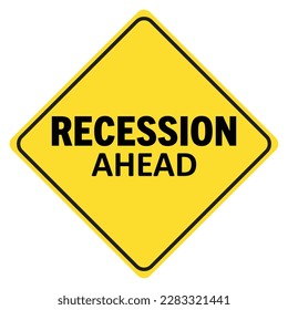 Recession ahead, yellow color road sign with recession text. Square, diamond shape vector illustration symbol isolated on white background.