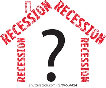 recession text in shape of house with question mark