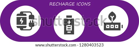  recharge icon set. 3 filled recharge icons. Simple modern icons about  - Battery