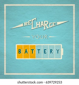 Recharge Your Battery Vector Lettering. Typography Motivation Poster.