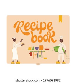 Recipe book, cook chef woman with hat, uniform from professional kitchen restaurant with tools. Vector stock illustration isolated on white background for web site, poster, online school, diploma.