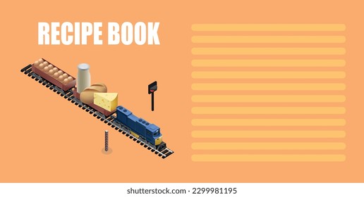 recipe book design, copy space. 3d rendering of a toy train full of food: cheese, eggs, milk and bread. 3d vector illustration