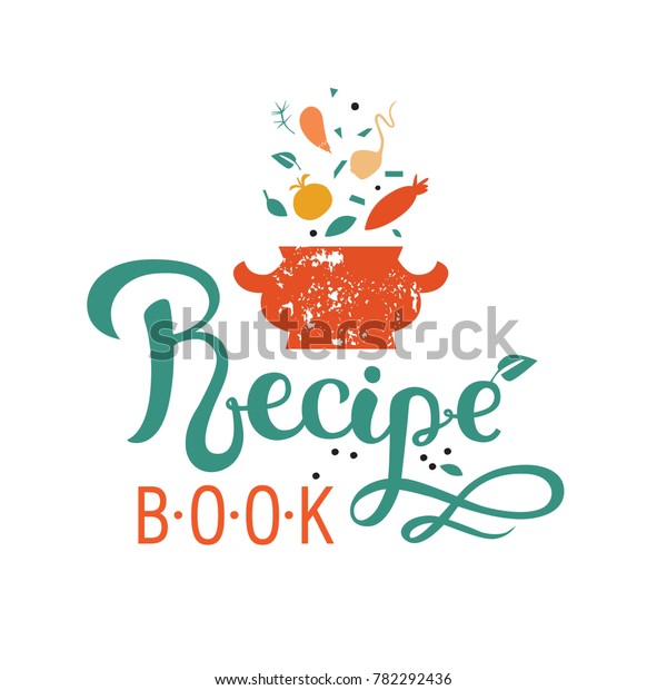 Recipe Book Handdrawn Lettering Recipe Vector Stock Vector (Royalty ...