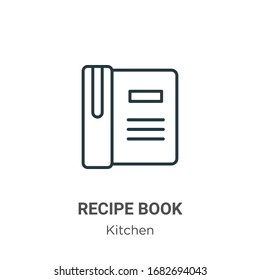 Recipe book outline vector icon. Thin line black recipe book icon, flat vector simple element illustration from editable kitchen concept isolated stroke on white background