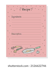 Recipe book page template with copy space for text, doodle vector illustration. Cookbook sheet with list of ingredients and description. Hand drawn vegetables and frying pan.