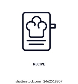 recipe icon. Thin line recipe icon from kitchen collection. Outline vector isolated on white background. Editable recipe symbol can be used web and mobile