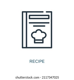 recipe thin line icon.cooking,line linear icons isolated outline sign. Vector illustration symbol element for web design and apps.