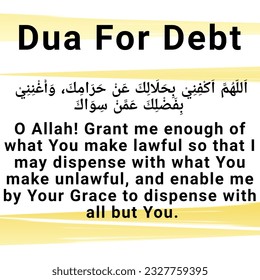 Recitation of the prayer to be free from debt in Islam in Arabic and English translation