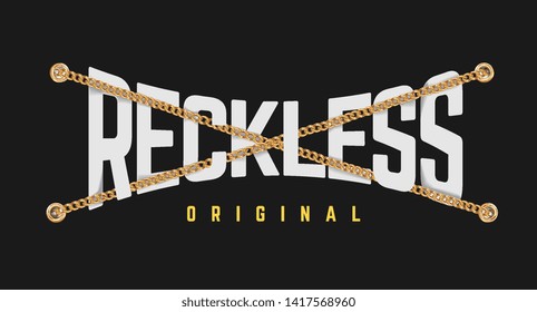 reckless slogan with golden chain lace cross illustration