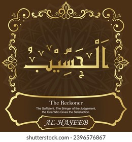 The Reckoner. The Sufficient. The Bringer of the Judgement, the One 
Who Gives the Satisfaction.