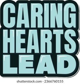 Recognize the leadership of caring hearts during Nurse Practitioner Week with this uplifting lettering vector design.