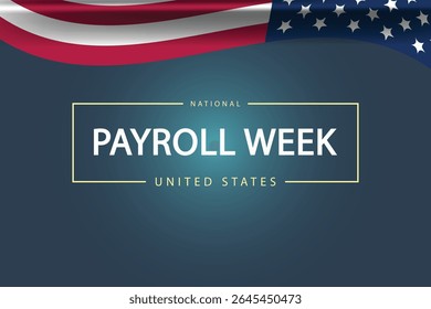 Recognizing the Unsung Heroes A Closer Look at National Payroll Week