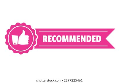 Recommend badge. Colorful tag design with thumb up, isolated on white background. Recommendation and approval of production, isolated label. Promotional bright banner, premium quality