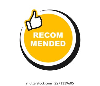 Recommend icon with thumbs up. Label recommended for quality control. Recommendation tag. Modern recommend badge. Vector illustration.