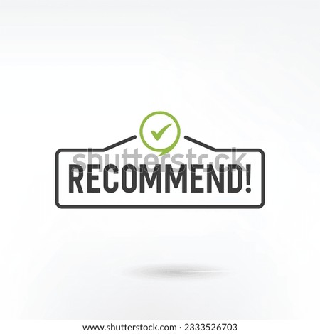 Recommend icon. A white label recommended on green background 