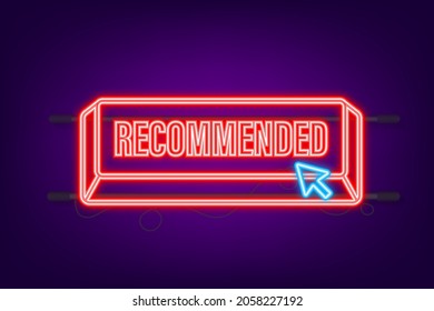 Recommend neon icon. White label recommended on green background. Vector illustration