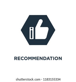 Recommendation icon. Black filled vector illustration. Recommendation symbol on white background. Can be used in web and mobile.