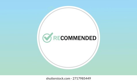 La insignia recomendada presenta una marca de verificación verde en un círculo blanco contra un fondo degradado verde azul que indica Aprobación o certificación.