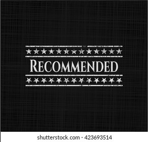 Recommended chalk emblem written on a blackboard