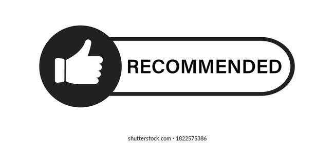 Recommended icon . Thumb up Illustration for vector banner on white background. Good or best choice concept. 10 eps