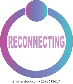 Volver a conectar el gráfico de Estado. Diseño circular degradado con texto en negrita que simboliza la conectividad digital y la recuperación de la red