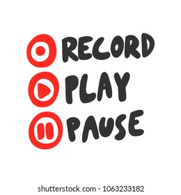 Record play pause. Sticker set for social media post. Vector hand drawn illustration design. Bubble pop art comic doodle sketch style poster, t shirt print, card, blogging video cover