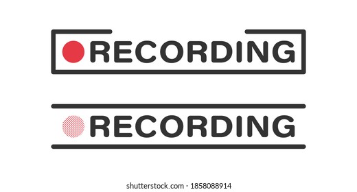 recording icon concept. Framed recording sign, currently recording button with red dot. Recording vector icons buttons. Vector illustration