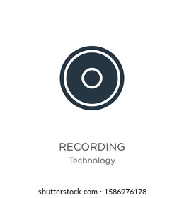 Recording icon vector. Trendy flat recording icon from technology collection isolated on white background. Vector illustration can be used for web and mobile graphic design, logo, eps10
