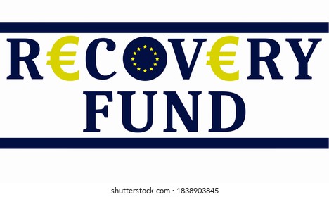 recovery fund text with euro symbol and European union flag on white background copy space,vector illustration