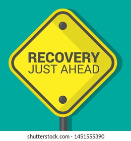 Recovery Just Ahead sign.road sign,flat design.