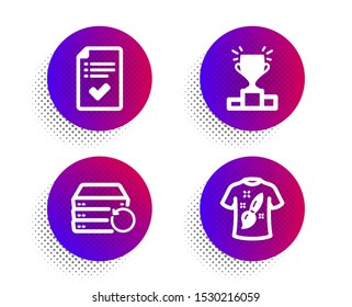 Recovery server, Approved checklist and Winner podium icons simple set. Halftone dots button. T-shirt design sign. Backup data, Accepted message, Competition results. Painting. Education set. Vector