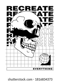 Recreate everything slogan print design with skull and globe illustration