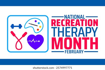 Recreation Therapy Month background banner or poster design template. observed every year in February. Holiday concept. Use to any Template, card, poster, placard, template.