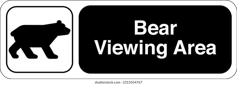 Recreational and Cultural Interest Area Symbol Signs for General Applications Bear Viewing Area Landscape