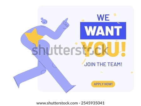 Recruiting concept. Minimal vector illustration for human resources and management. Abstract character with text join our team and we want you! 