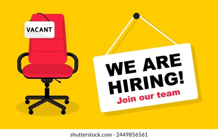 Recruitment advertising banner. We are hiring join our team poster. Announcement job open vacancy. Hiring recruitment advertising template. Office Chair with sign vacant. Business recruiting concept.