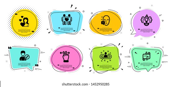 Recruitment, Love and Journey path line icons set. Chat bubbles with quotes. Touchscreen gesture, Friends couple and Face attention signs. Edit person, Clown symbols. Vector
