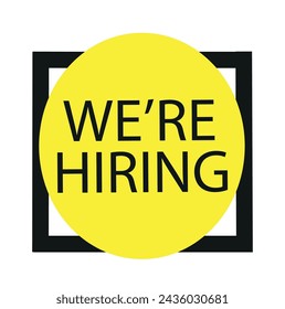 Recruitment open vacancy hiring design information label template. We are hiring to join team announcement lettering in speech bubble chat box vector illustration isolated on yellow background