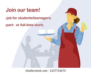 Recruitment poster for students or teenagers. Part-time concept. A  young girl-waiter holding money