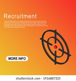 Recruitment Template Vector Icon Isometric. Modern Target Illustration Of Crosshair Symbol For Web Design. Were Hiring .