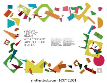 Rectangle frame from colorful paper cutouts shapes and space for your text. Abstract template of arrangement for your design. Vector illustration.