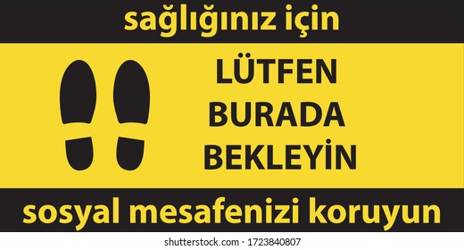 Rectangle shape "Please Wait Here" and Turkish "Lütfen Burada Bekleyin" with shoe prints sign. Social Distancing Instruction Icon. Black and Yellow colour.