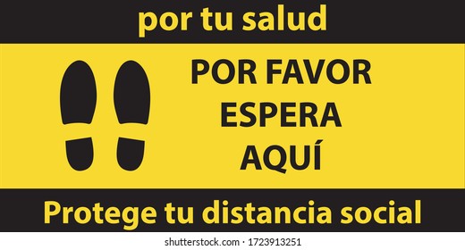 Rectangle shape "Please Wait Here" and Spanish "POR FAVOR
ESPERA
AQUÍ" with shoe prints sign. Social Distancing Instruction Icon. Black and Yellow colour.