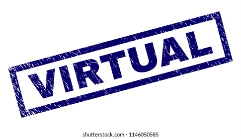 Rectangle VIRTUAL seal print with corroded texture. Rubber seal imitation has rectangle frame. Blue vector rubber print of VIRTUAL text with grunge texture.