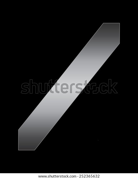 rectangular bent metal font\
- slash sign