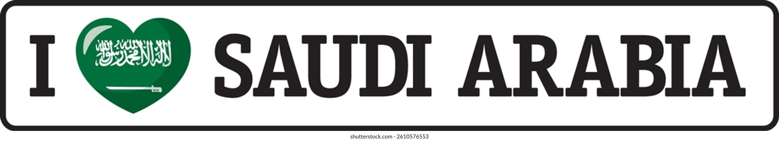 Rectangular bumper sticker showing love for Saudi Arabia with a heart shaped flag