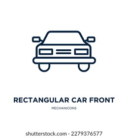 rectangular car front icon from mechanicons collection. Thin linear rectangular car front, rectangular, front outline icon isolated on white background. Line vector rectangular car front sign, symbol 
