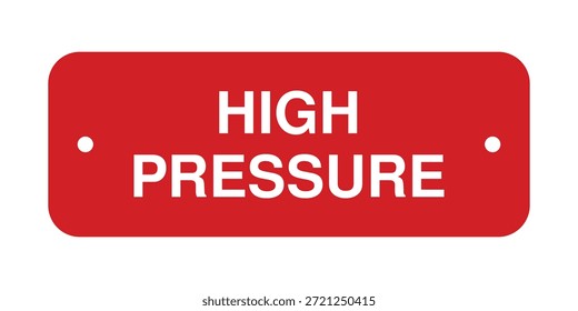 Etiqueta rectangular de equipamiento para sistemas industriales y mecánicos, con fondo rojo con texto blanco en negrita “ALTA PRESIÓN” y dos orificios laterales para el montaje. Diseñado para identificar zonas o componentes de alta presión en sistemas de fluidos, unidades de HVAC y estaciones de bombeo. Ideal para señalización de peligros, diagramas operativos y etiquetado de mantenimiento. El diseño de alto contraste garantiza la visibilidad en aplicaciones de impresión, Web, móviles y en el sitio.