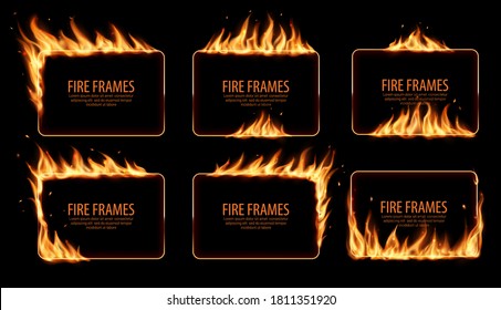 Rectangular fire frames, vector burning borders. Realistic burn flame tongues with flying particles and embers on rectangular frame edges. 3d flare. Burned holes in fire, isolated blazing borders set